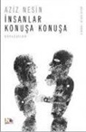 Aziz Nesin - Insanlar Konusa Konusa