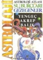 Kolektif - Astroloji Atlasi Su Burclari Ve Gezegenleri