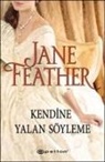 Jane Feather - Kendine Yalan Söyleme