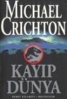 Michael Crichton - Kayip Dünya
