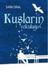 Saim Oral - Kuslarin Yolculugu