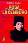 Gilbert Badia, Rosa Luxemburg - Bir Mektup Ustasi Rosa Luxemburg