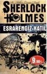Arthur Conan Doyle - Sherlock Holmes - Esrarengiz Katil