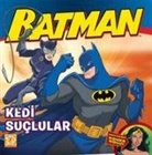 Bob Kane - Batman - Kedi Suclular