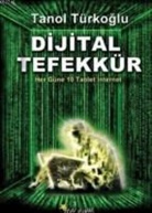 Tanol TÃ¼rkoglu, Tanol Türkoglu - Dijital Tefekkür; Her Güne 10 Tablet Internet