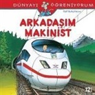 Ralf Butschkow - Dünyayi Ögreniyorum - Arkadasim Makinist