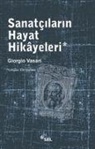 Giorgio Vasari - Sanatcilarin Hayat Hikayeleri