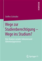 Steffen Schindler - Wege zur Studienberechtigung Wege ins Studium?