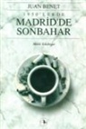 Juan Benet - 1950lerde Madridde Sonbahar