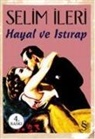 Selim Ileri - Hayal ve Istirap
