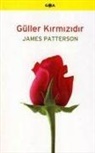 James Patterson - Güller Kirmizidir