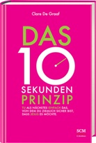 de Graaf, Clare De Graaf - Das 10-Sekunden-Prinzip