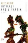 Aziz Nesin - Ihtilali Nasil Yaptik