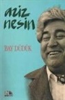 Aziz Nesin - Bay Düdük
