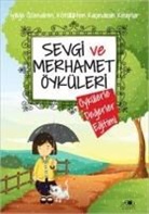 Saide Nur Dikmen - Sevgi ve Merhamet Öyküleri