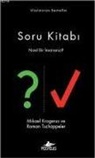 Mikael Krogerus, Roman Tschappeler - Soru Kitabi - Nasil Bir Insansiniz