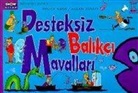Bruce Nash, Allan Zullo - Desteksiz Balikci Mavallari