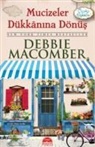 Debbie Macomber - Mucizeler Dükkanina Dönüs