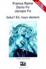 Dario Fo, Jacopo Fo, Dario Fo;France Rame;Jacopo Fo, France Rame - Seks Eh Hayir Demem