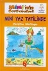 Christine NÃ¶stlinger, Christine Nöstlinger - Mininin Serüvenleri Mini Yaz Tatilinde
