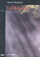 Amin Maalouf - Isik Bahceleri