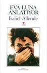 Isabel Allende - Eva Luna Anlatiyor