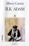 Albert Camus - Ilk Adam