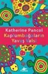 Katherine Pancol - Kaplumbagalarin Yavas Valsi