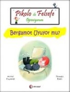Thomas Baas, Michel Piquemal - Pikolo ile Felsefe &Ouml;greniyorum - Bergamot Uyuyor Mu