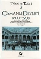 Ayla Ã¿dekan, Sina Aksin, Suraiya Faroqhi, HÃ¼seyin G. Yurdaydin, Hüseyin G. Yurdaydin, Metin Kunt... - Türkiye Tarihi 3 Osmanli Devleti 1600 - 1908
