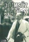 Vamik D. Volkan, Norman Itzkowitz - Ölümsüz Atatürk