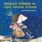 Aysun Berktay Ã¿zmen, Aysun Berktay Özmen - Bahcivan Köstebek ve Ucan Karinca Kivircik
