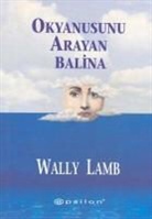 Wally Lamb - Okyanusunu Arayan Balina