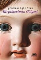 sebnem isigÃ¼zel, Sebnem Isigüzel - Kirpiklerimin Gölgesi