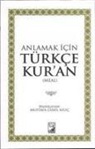 Mustafa Cemil Kilic, Mustafa Cemil Kilic - Anlamak Icin Türkce Kuran Meal