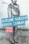 Pinar Selek - Sürüne Sürüne Erkek Olmak