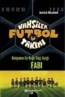 Joachim Masannek - Vahsiler Futbol Takimi