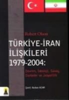 Robert Olson - Türkiye-iran Iliskileri 1979-2004