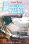 Murat Belge - Edebiyat Üstüne Yazilar