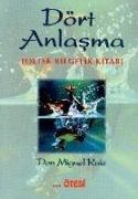Don Miguel Ruiz, Don Miguel Ruiz - Dört Anlasma