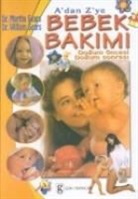Martha Sears, William Sears, William Sears;Martha Sears - Bebek Bakimi