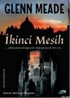 Glenn Meade - Ikinci Mesih