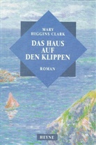 Mary Higgins Clark - Das Haus auf den Klippen