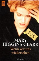 Mary Higgins Clark - Wenn wir uns wiedersehen, Großdruck