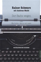Andreas Matlé, Rainer Schwarz - Ein Leben, das zu mir passt