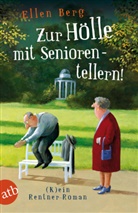 Ellen Berg - Zur Hölle mit Seniorentellern!