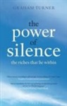 Graham Turner, Turner Graham - The Power of Silence