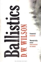 D W Wilson, D. W. Wilson, D.W. Wilson - Ballistics