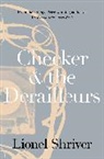 Lionel Shriver - Checker and the Derailleurs