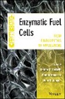 Plamen B. Johnson Atanasso, Plamen B. Johnson Atanassov, Heather R. Luckarift, Heather R. Atanassov Luckarift, HR Luckarift, Plamen B. Atanasso... - Enzymatic Fuel Cells